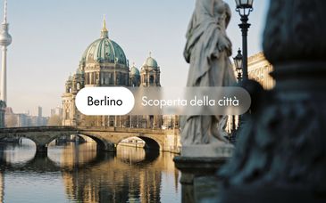 Soggiorno 4* alla scoperta di Berlino